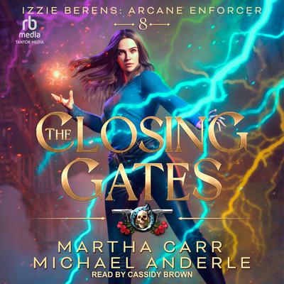 The Closing Gates Audibook, by Michael Anderle