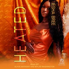 Heated Audibook, by Iesha Bree