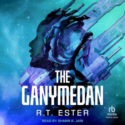 The Ganymedan Audibook, by R. T. Ester