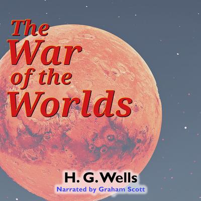 The War of the Worlds Audibook, by H. G. Wells