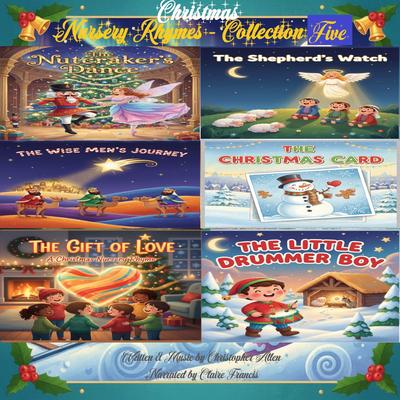 Christmas Nursery Rhymes - Collection Five Audibook, by Christopher Allen