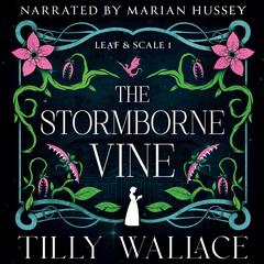 The Stormborne Vine Audibook, by Tilly Wallace