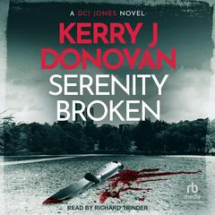 Serenity Broken Audibook, by Kerry J. Donovan