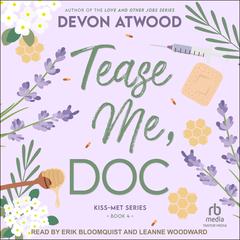 Tease Me, Doc Audibook, by Devon Atwood