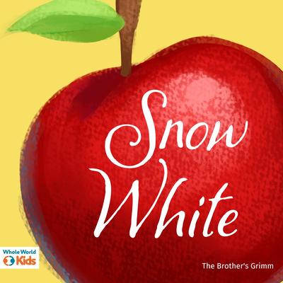 Snow White Audibook, by The Brothers Grimm