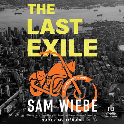 The Last Exile Audibook, by Sam Wiebe