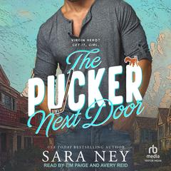The Pucker Next Door Audibook, by Sara Ney