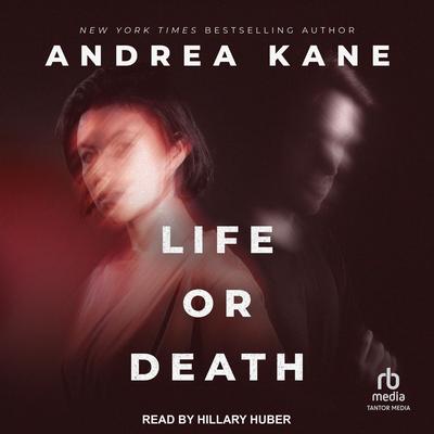 Life or Death Audibook, by Andrea Kane