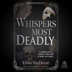 Whispers Most Deadly Audibook, by Emma MacDonald