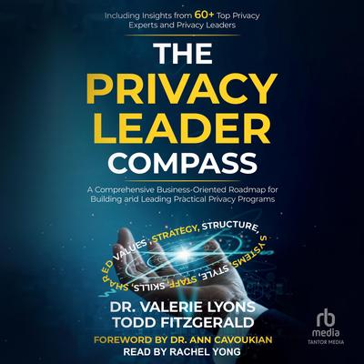 The Privacy Leader Compass: A Comprehensive Business-Oriented Roadmap for Building and Leading Practical Privacy Programs Audibook, by Valerie Lyons