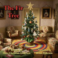 The Fir Tree Audibook, by Hans Christian Andersen
