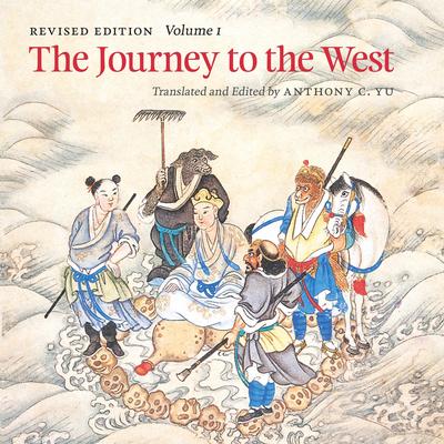 The Journey to the West, Revised Edition, Volume 1 Audibook, by Anthony C. Yu