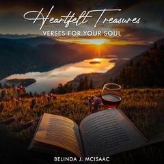 Heartfelt Treasures: Verses For Your Soul Audibook, by Belinda J. Mcisaac