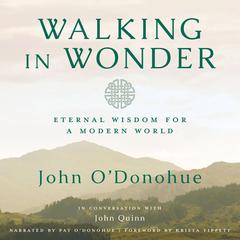 Walking in Wonder: Eternal Wisdom for a Modern World. Audibook, by John O'Donohue