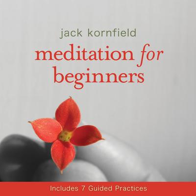 Meditation for Beginners Audibook, by Jack Kornfield