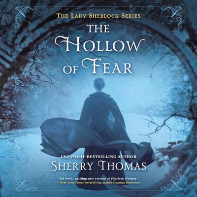 The Hollow of Fear Audibook, by Sherry Thomas