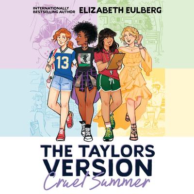 Cruel Summer (The Taylors Version #2) Audibook, by Elizabeth Eulberg