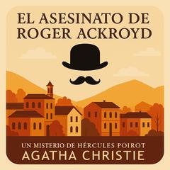 El Asesinato de Roger Ackroyd Audibook, by Agatha Christie