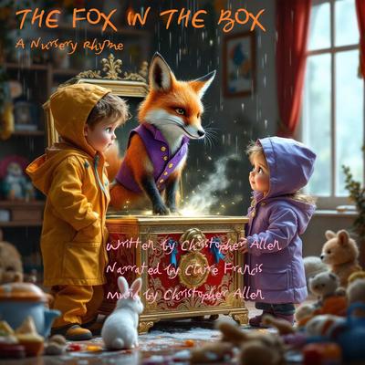 The Fox in the Box: A Nursery Rhyme Audibook, by Christopher Allen