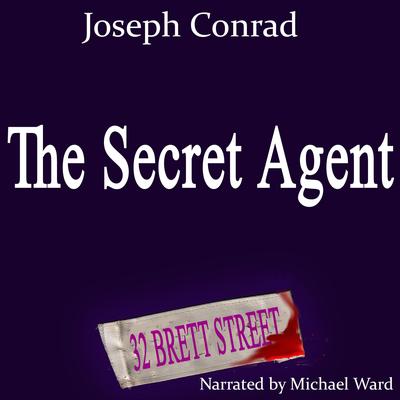 The Secret Agent Audibook, by Joseph Conrad