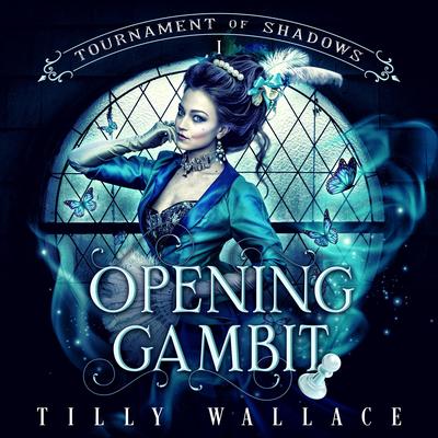 Opening Gambit Audibook, by Tilly Wallace