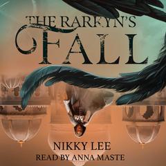 The Rarkyn's Fall Audibook, by Nikky Lee