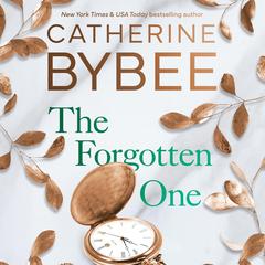 The Forgotten One Audibook, by Catherine Bybee