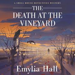 The Death at the Vineyard Audibook, by Emylia Hall