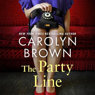 The Party Line Audibook, by Carolyn Brown