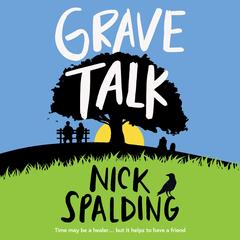 Grave Talk Audibook, by Nick Spalding