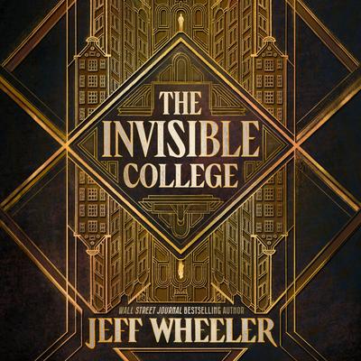 The Invisible College Audibook, by Jeff Wheeler