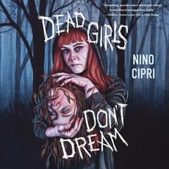 Dead Girls Don't Dream Audibook, by Nino Cipri