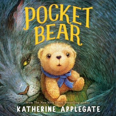 Pocket Bear Audibook, by Katherine Applegate