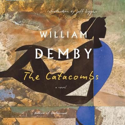 The Catacombs: A Novel Audibook, by William Demby