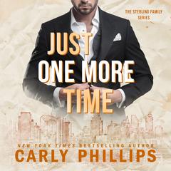 Just One More Time Audibook, by Carly Phillips
