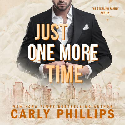 Just One More Time Audibook, by Carly Phillips