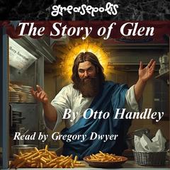 The Story of Glen: The Search for Frank Audibook, by Otto Handley