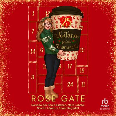 25 ventanas para enamorarte Audibook, by Rose Gate