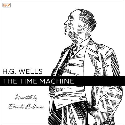 The Time Machine Audibook, by H. G. Wells