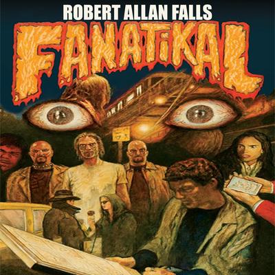 Fanatikal Audibook, by Robert Allan Falls