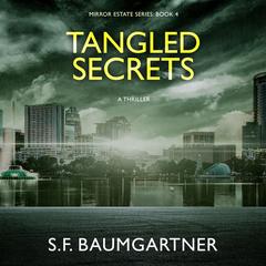 Tangled Secrets Audibook, by S.F. Baumgartner