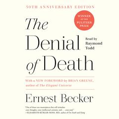 The Denial of Death Audibook, by Ernest Becker