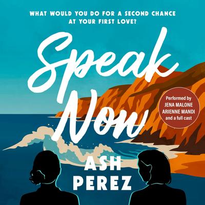 Speak Now Audibook, by Ash Perez
