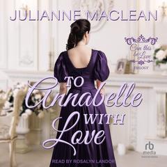 To Annabelle, With Love Audibook, by Julianne MacLean