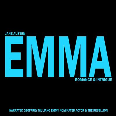 Emma: Romance & Intrigue Audibook, by Jane Austen