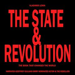 The State & Revolution: The Book That Changed The World Audibook, by Vladimir Lenin
