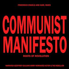 Communist Manifesto: Roots Of Revolution Audibook, by Karl Marx