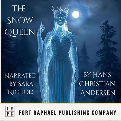 Hans Christian Andersen's The Snow Queen Audibook, by Hans Christian Andersen