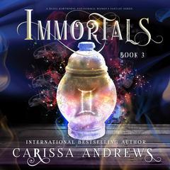 Immortals Audibook, by Carissa Andrews