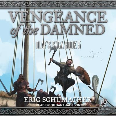 Vengeance of the Damned Audibook, by Eric Schumacher